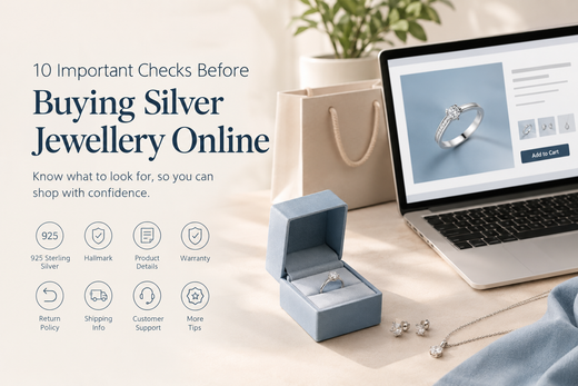 Buying Silver Jewellery Online? 10 Things You Should Check Before You Buy
